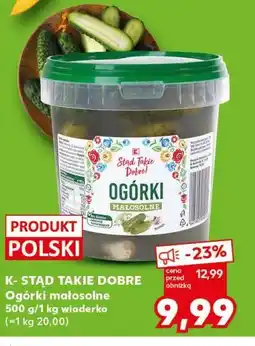 Kaufland K-STĄD TAKIE DOBRE Ogórki małosolne oferta