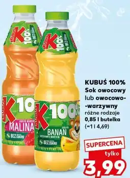 Kaufland KUBUŚ 100% Sok owocowy lub owocowo-warzywny różne rodzaje 0,85 l butelka oferta