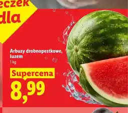Lidl Arbuzy drobnopestkowe luzem oferta