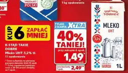 Kaufland K-STAĆ TAKIE DOBRE Mleko UHT 3,2% tł oferta