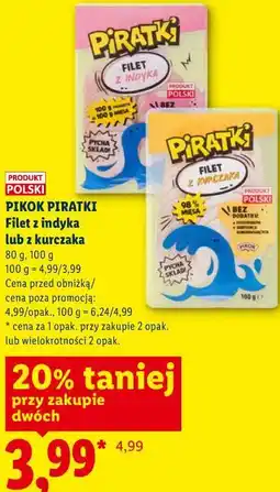 Lidl Pikok Piratki Filet z indyka lub z kurczaka oferta