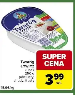 Carrefour Express Twaróg ŁOWICZ klinek półtłusty oferta