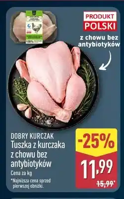 ALDI Tuszka z kurczaka z chowu bez antybiotyków Dobry Kurczak oferta