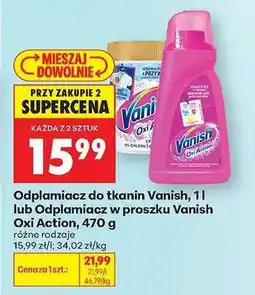 Biedronka Odplamiacz do tkanin Vanish, 1l lub Odplamiacz w proszku Vanish Oxi Action, 470 g oferta