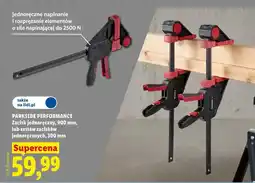 Lidl PARKSIDE PERFORMANCE Zacisk jednoręczny, 900 mm, lub zestaw zacisków jednoręcznych, 300 mm oferta