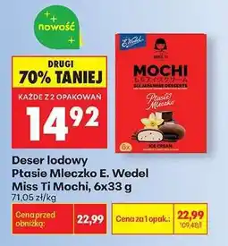 Biedronka Deser lodowy Ptasie Mleczko E. Wedel Miss Ti Mochi, 6x33 g oferta