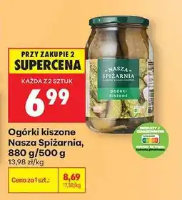 Biedronka Ogórki kiszone Nasza Spiżarnia 880 g 500 g oferta