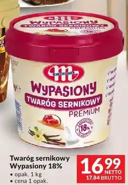 Makro Twaróg sernikowy Wypasiony 18% Mlekovita oferta