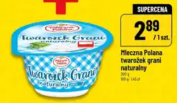 Polomarket Twarożek grani naturalny Mleczna Polana oferta