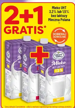 Polomarket Mleko UHT 3,2% lub 1,5% bez laktozy Mleczna Polana oferta