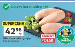 Auchan Filet z kurczaka z grzędy oferta