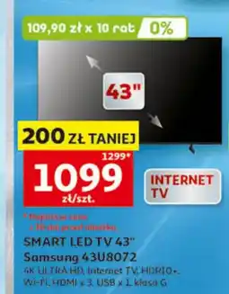 Auchan SMART LED TV 43 Samsung 43U8072 4K ULTRA HD Internet TV HDR10+ Wi-Fi HDMI x 3 USB x 1 klasa G oferta
