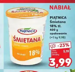 Kaufland Śmietana 18% tł. do zupy Piątnica oferta