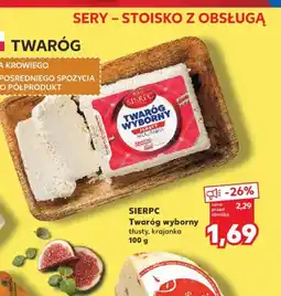 Kaufland Twaróg wyborny tłusty krajanka Sierpc oferta