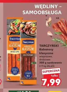 Kaufland Kabanosy klasyczne wieprzowe Tarczyński oferta
