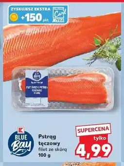Kaufland Pstrąg tęczowy filet ze skórą Blue Bay oferta
