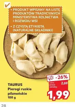 Kaufland Pierogi ruskie pilzneńskie TAURUS oferta