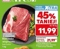 Kaufland Karkówka wieprzowa bez kości oferta