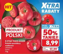 Kaufland Pomidory malinowe polskie K-Stąd Takie Dobre oferta