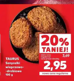 Kaufland Sznycelki wieprzowo-drobiowe TAURUS oferta