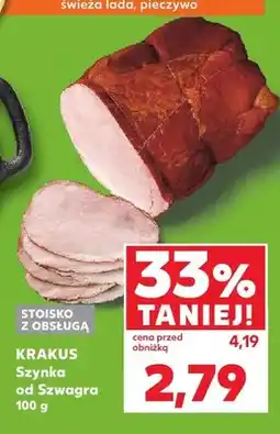 Kaufland Szynka od Szwagra Krakus oferta