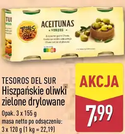 ALDI TESOROS DEL SUR Hiszpańskie oliwki zielone drylowane oferta