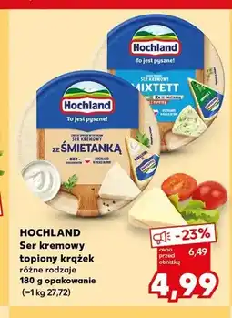 Kaufland Ser kremowy topiony krążek HOCHLAND Mixtett oferta