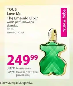 Hebe Woda perfumowana damska TOUS Love Me The Emerald Elixir oferta
