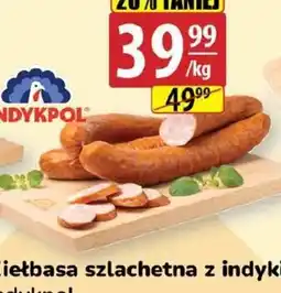 API MARKET Kiełbasa szlachetna z indykiem oferta