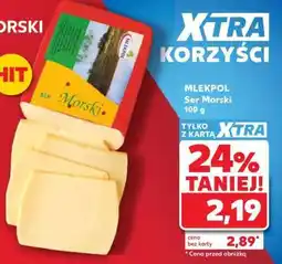 Kaufland MLEKPOL Ser Morski 100 g oferta