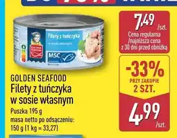 ALDI Filety z tuńczyka w sosie własnym GOLDEN SEAFOOD oferta