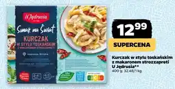 Netto Kurczak w stylu toskańskim z makaronem strozzapreti U Jędrusia oferta