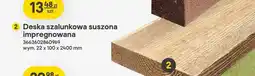 Castorama Deska szalunkowa suszona impregnowana wym. 22x100x2400mm oferta