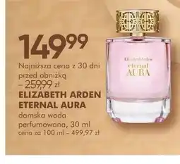 SuperPharm Damska woda perfumowana ELIZABETH ARDEN ETERNAL AURA oferta