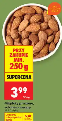 Biedronka Migdały prażone, solone na wagę oferta