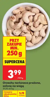 Biedronka Orzechy nerkowca prażone, solone na wagę oferta