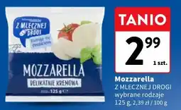 Intermarche Z Mlecznej Drogi Mozzarella wybrane rodzaje oferta