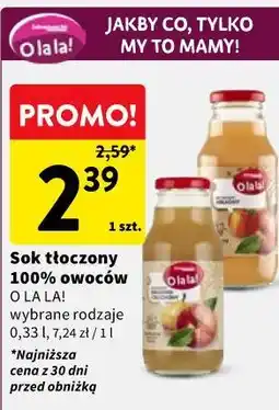Intermarche Sok tłoczony 100% owoców O LA LA! oferta