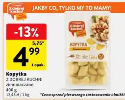 Intermarche Kopytka Z DOBREJ KUCHNI ziemniaczane oferta