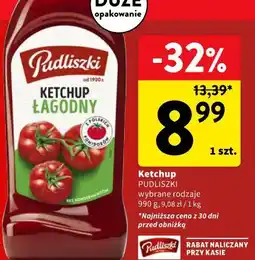 Intermarche Ketchup PUDLISZKI wybrane rodzaje oferta