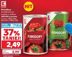 Kaufland Pomidory Arrabbiata lub krojone z ziołami oferta