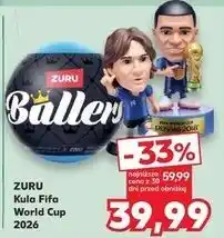Kaufland Kula fifa world cup 2026 Zuru oferta