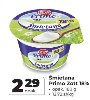 Odido Śmietana Primo Zott 18% oferta