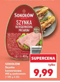 Kaufland Sokołów Szynka Konserwowa Premium oferta