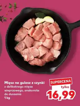 Kaufland Mięso na gulasz z szynki oferta