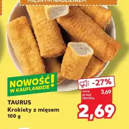 Kaufland Taurus Krokiety z mięsem oferta