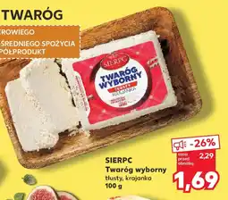 Kaufland Sierpc Twaróg wyborny oferta