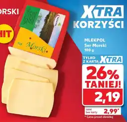 Kaufland Mlekpol Ser Morski oferta