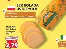 Kaufland Mlekpol Ser Rolada Ustrzycka oferta