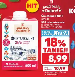 Kaufland Stąd takie Dobre! Śmietanka UHT 36% tł. oferta